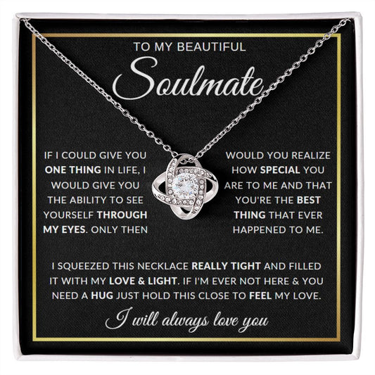 To My Soulmate - Hold This Close - Love Knot Necklace