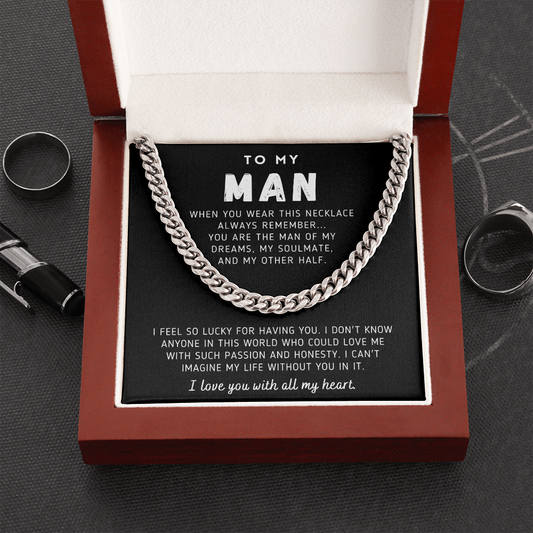 To My Man - The Man of My Dreams - Cuban Link Chain