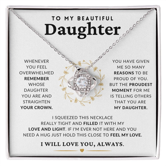 To My Beautiful Daughter - Proud of you - Love Knot Necklace