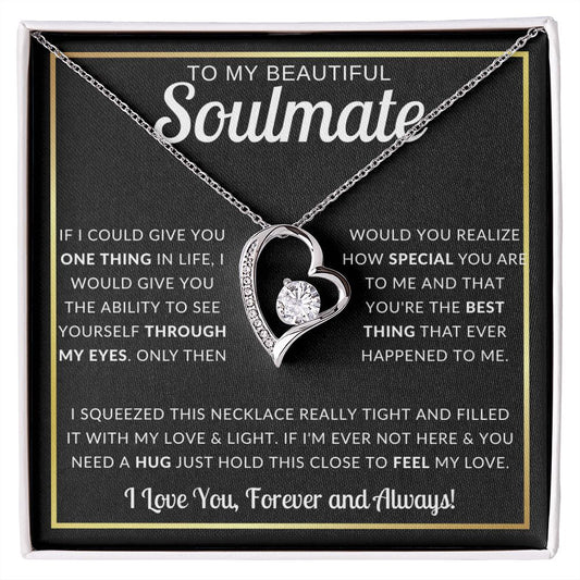 Beautiful Soulmate - Love You Forever - Forever Love Necklace - Valentine's Day Gift